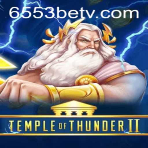 Descubra a Ação Incrível em TempleofThunderII no 6553bet.com